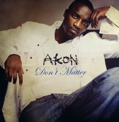 Akon  -  Don't Matter (NIE Remix)(Clean)