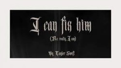 Taylor Swift  -  I Can Fix Him  (No Really I Can) (Intro)(Clean)